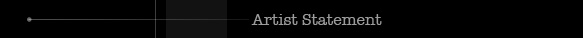 Artist Statement