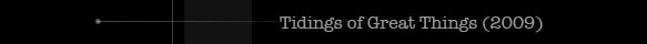 Tidings of Great Things